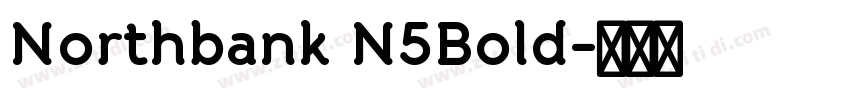 Northbank N5Bold字体转换